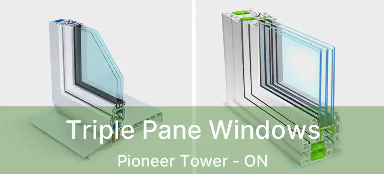  Triple Pane Windows Pioneer Tower - ON