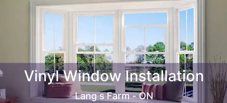  Vinyl Window Installation Lang s Farm - ON