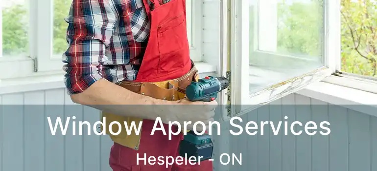  Window Apron Services Hespeler - ON