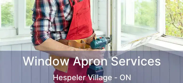  Window Apron Services Hespeler Village - ON