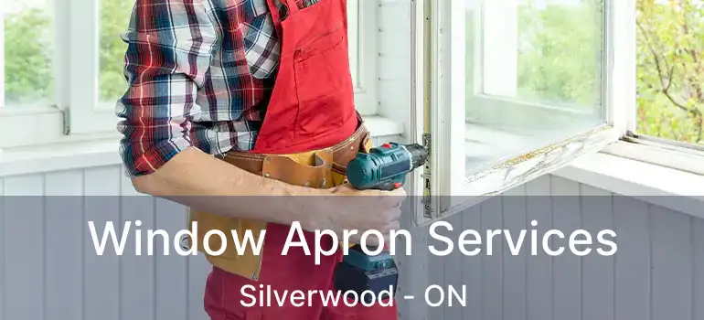  Window Apron Services Silverwood - ON
