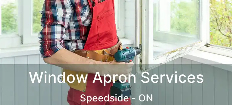  Window Apron Services Speedside - ON