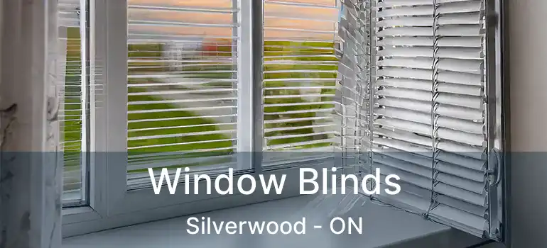  Window Blinds Silverwood - ON