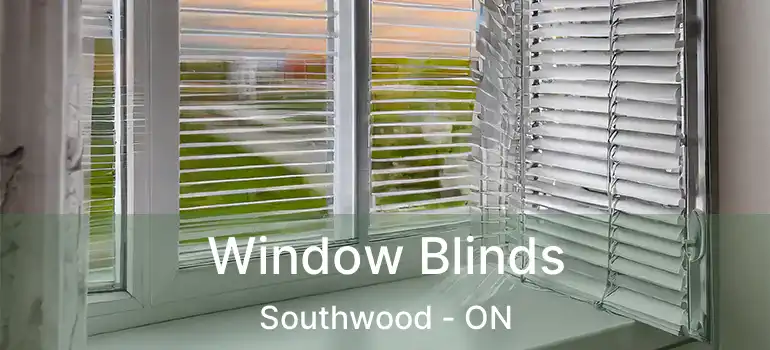  Window Blinds Southwood - ON