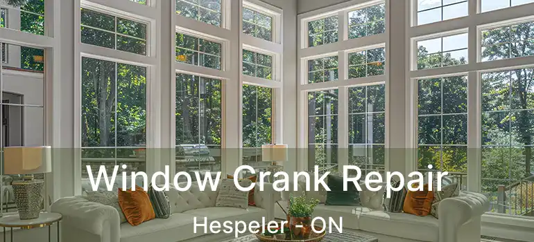  Window Crank Repair Hespeler - ON