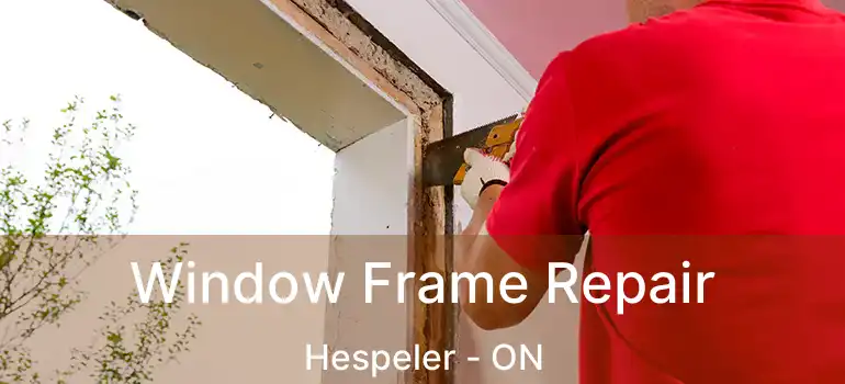  Window Frame Repair Hespeler - ON