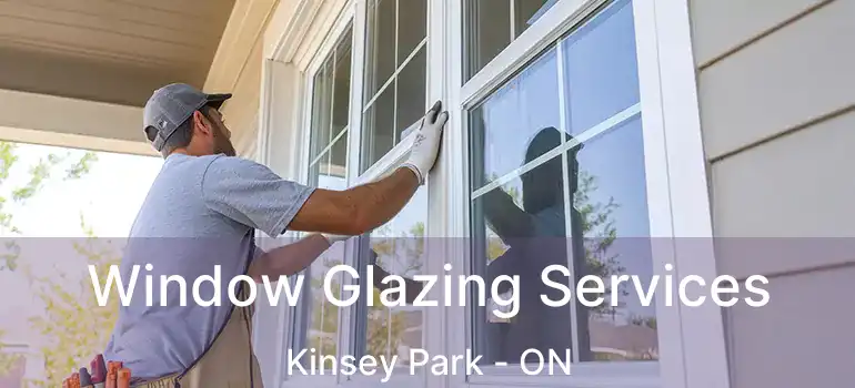  Window Glazing Services Kinsey Park - ON