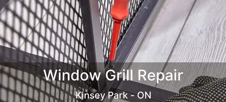  Window Grill Repair Kinsey Park - ON