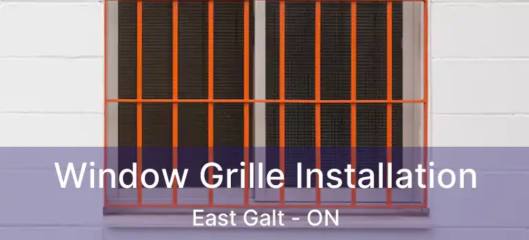 Window Grille Installation East Galt - ON