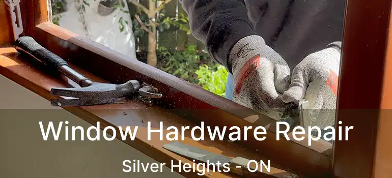  Window Hardware Repair Silver Heights - ON
