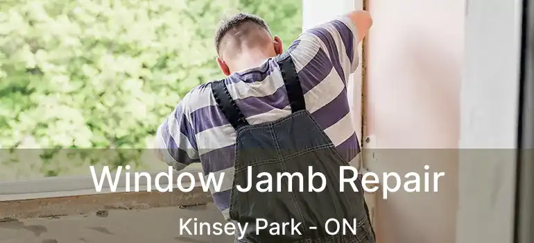  Window Jamb Repair Kinsey Park - ON