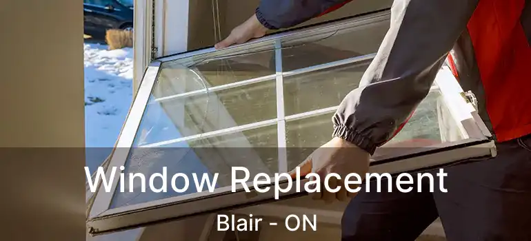  Window Replacement Blair - ON