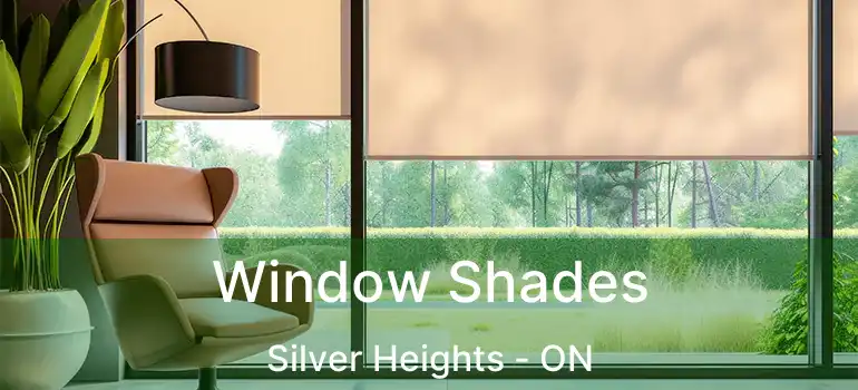  Window Shades Silver Heights - ON