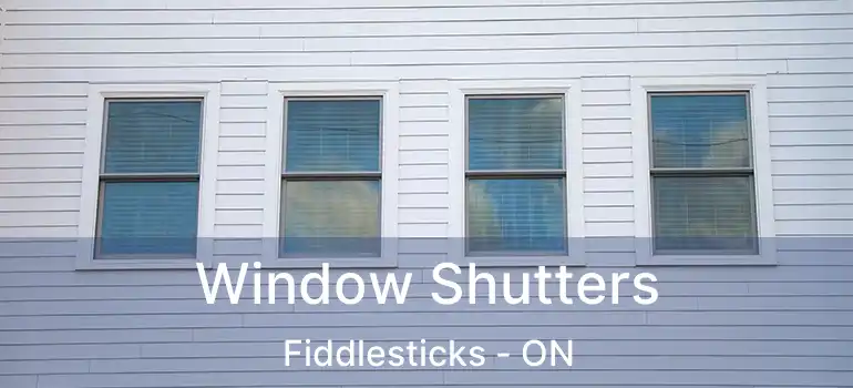  Window Shutters Fiddlesticks - ON