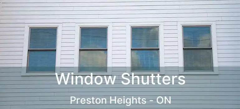 Window Shutters Preston Heights - ON