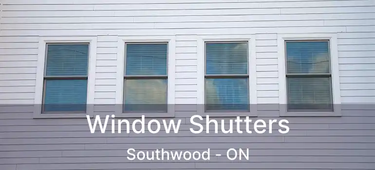  Window Shutters Southwood - ON