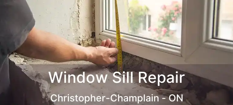  Window Sill Repair Christopher-Champlain - ON