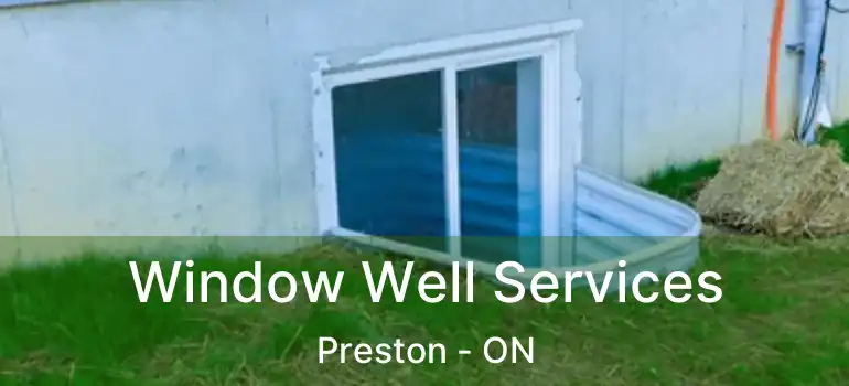 Window Well Services Preston - ON